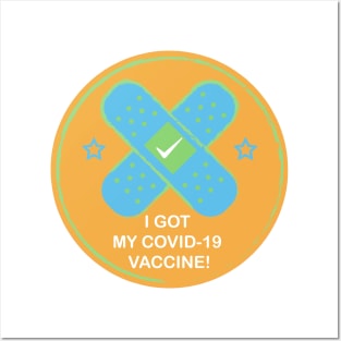 i got my covid 19 vaccine! Posters and Art